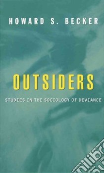 Outsiders libro in lingua di Becker Howard S.