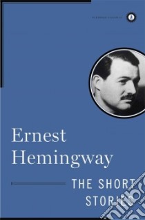 The Short Stories libro in lingua di Hemingway Ernest