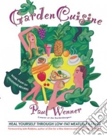 Garden Cuisine libro in lingua di Wenner Paul
