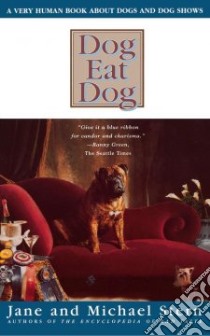 Dog Eat Dog libro in lingua di Stern Jane, Stern Michael