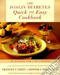 The Joslin Diabetes Quick and Easy Cookbook libro in lingua di Giedt Frances Towner, Polin Bonnie S., Joslin Diabetes Center Nutrition Services (COR)