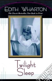 Twilight Sleep libro in lingua di Wharton Edith