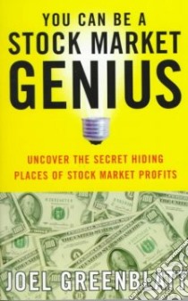 You Can Be a Stock Market Genius libro in lingua di Greenblatt Joel