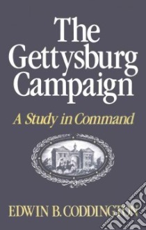 The Gettysburg Campaign libro in lingua di Coddington Edwin B.