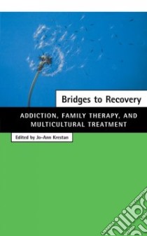 Bridges to Recovery libro in lingua di Krestan Jo Ann (EDT)