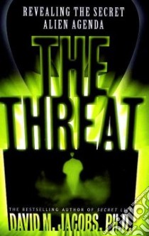 The Threat libro in lingua di Jacobs David M.