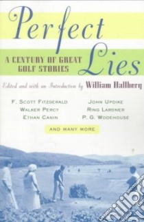 Perfect Lies libro in lingua di Hallberg William (EDT)