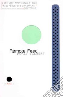 Remote Feed libro in lingua di Gilbert David