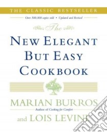The New Elegant but Easy Cookbook libro in lingua di Burros Marian, Levine Lois