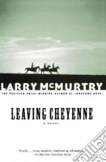 Leaving Cheyenne libro in lingua di McMurtry Larry