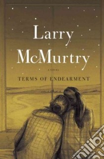 Terms of Endearment libro in lingua di McMurtry Larry