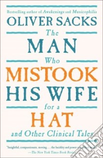The Man Who Mistook His Wife for a Hat libro in lingua di Sacks Oliver W.