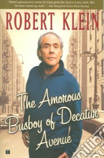 The Amorous Busboy of Decatur Avenue libro in lingua di Klein Robert