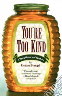 You're Too Kind libro in lingua di Stengel Richard