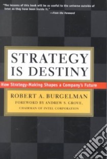 Strategy Is Destiny libro in lingua di Burgelman Robert A.