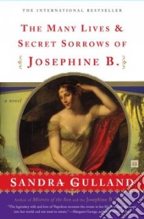 The Many Lives & Secret Sorrows of Josephine B. libro in lingua di Gulland Sandra