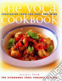 The Yoga Cookbook libro in lingua di International Sivananda Yoga Center