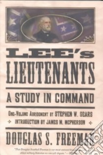 Lee's Lieutenants libro in lingua di Freeman Douglas Southall, McPherson James M. (INT), Sears Stephen W.