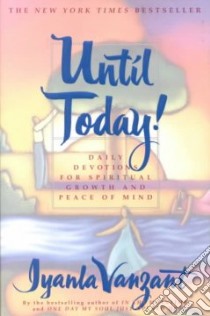 Until Today! libro in lingua di Vanzant Iyanla