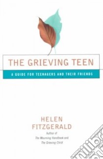 The Grieving Teen libro in lingua di Fitzgerald Helen