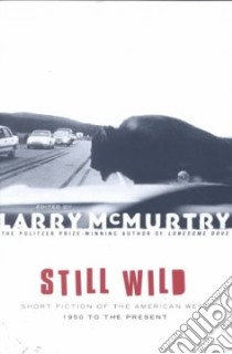 Still Wild libro in lingua di McMurtry Larry