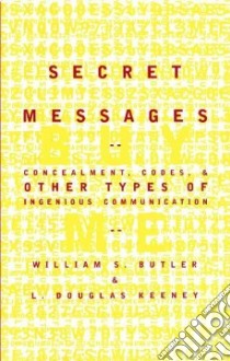 Secret Messages libro in lingua di Butler William S., Keeney L. Douglas
