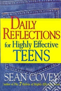 Daily Reflections for Highly Effective Teens libro in lingua di Covey Sean