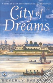 City of Dreams libro in lingua di Swerling Beverly