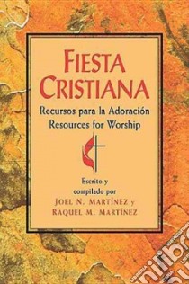 Fiesta Cristiana libro in lingua di Martinez Joel, Martinez Raquel