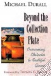 Beyond the Collection Plate libro in lingua di Durall Michael