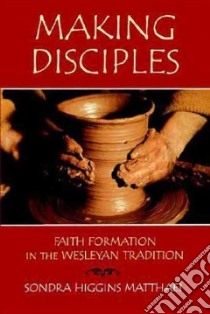Making Disciples libro in lingua di Matthaei Sondra Higgins