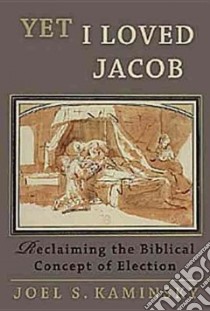 Yet I Loved Jacob libro in lingua di Kaminsky Joel S.