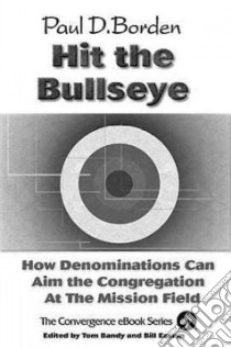 Hit the Bullseye libro in lingua di Borden Paul D.