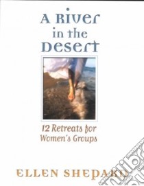 A River in the Desert libro in lingua di Shepard Ellen