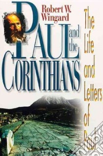 Paul and the Corinthians libro in lingua di Winegard Robert
