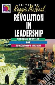 Revolution in Leadership libro in lingua di McNeal Reggie