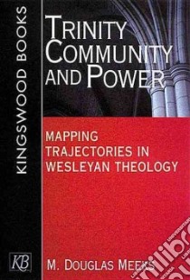 Trinity, Community, and Power libro in lingua di Meeks M. Douglas, Meeks M. Douglas (EDT)