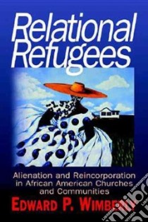 Relational Refugees libro in lingua di Wimberly Edward P.