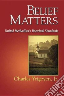 Belief Matters libro in lingua di Yrigoyen Charles Jr.