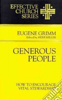 Generous People libro in lingua di Grimm Eugene, Miller Herb (EDT)