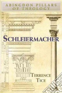Schleiermacher libro in lingua di Tice Terrence N.