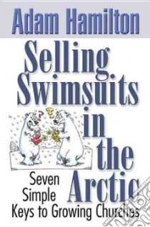 Selling Swimsuits In The Artic libro in lingua di Hamilton Adam, Gadsden Cynthia
