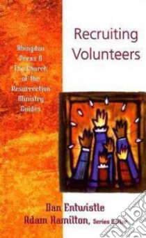 Recruiting Volunteers libro in lingua di Entwhistle Dan