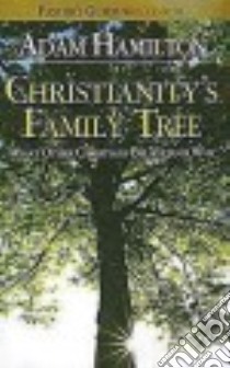 Christianity's Family Tree Pastor's Guide libro in lingua di Carter Kenneth H. Jr.