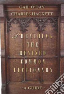 Preaching the Revised Common Lectionary libro in lingua di O'Day Gail R., Hackett Charles D.