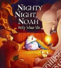 Nighty Night, Noah libro in lingua di Idle Molly Schaar