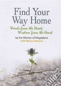 Find Your Way Home libro in lingua di Stevens Becca