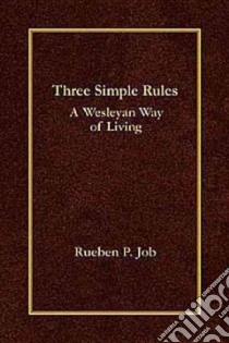 Three Simple Rules libro in lingua di Job Rueben P.