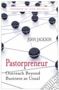 Pastorpreneur libro in lingua di Jackson John, Maxwell John (FRW)