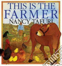 This Is the Farmer libro in lingua di Tafuri Nancy